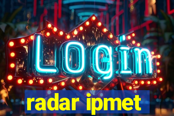 radar ipmet